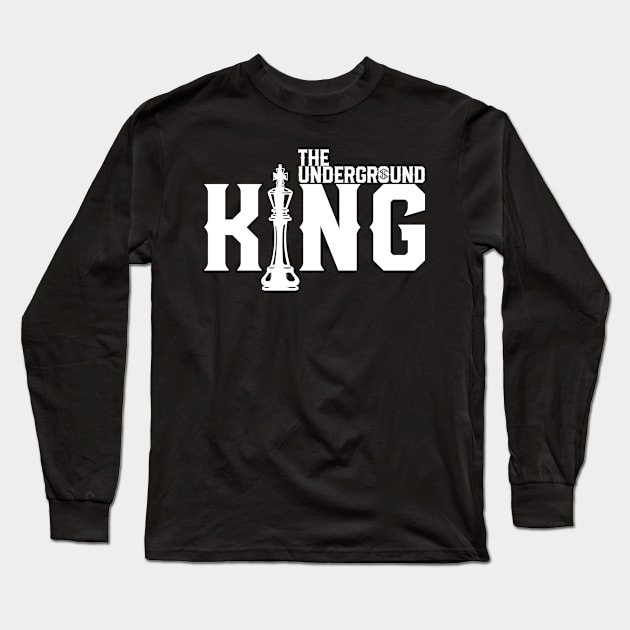 The Underground King Chess Long Sleeve T-Shirt by swb4real